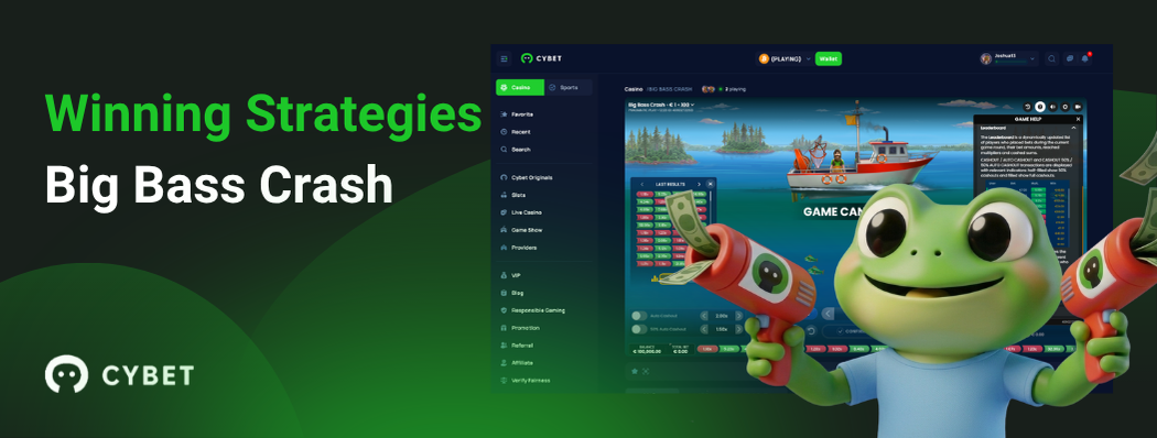 CYBET Big Bass Crash game interface showing winning strategies, with the frog mascot holding money guns.