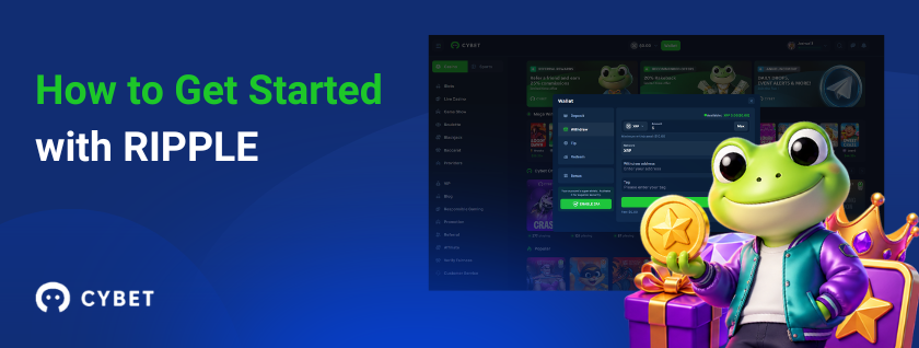 How to get started with Ripple at CYBET casino