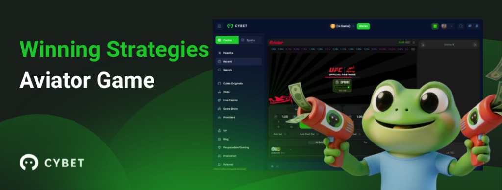 CYBET Aviator game interface showing winning strategies, with the frog mascot holding money guns.