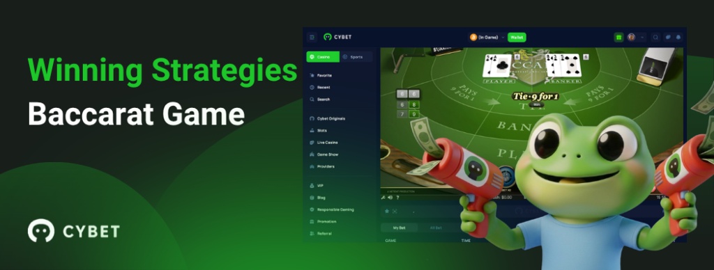 CYBET Baccarat game interface displaying winning strategies, with the frog mascot holding money guns.